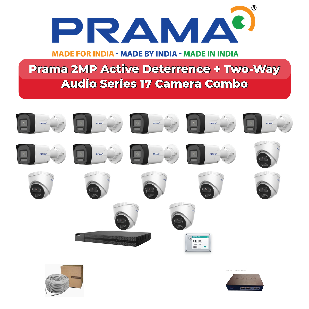 Prama 17 Camera 2MP IP CCTV Combo Kit | Active Deterrence + Two-Way Audio | 32CH NVR | 1ร4TB + 1ร2TB HDD 1 Prama 17 Camera 2MP IP CCTV Combo Kit | Active Deterrence + Two-Way Audio | 32CH NVR | 1ร4TB + 1ร2TB HDD