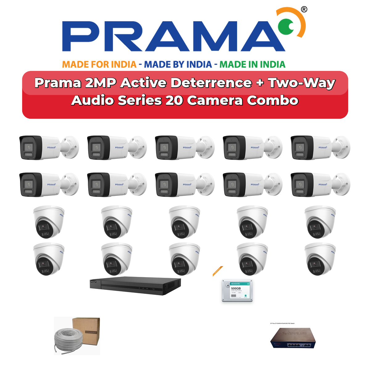 Prama 20 Camera 2MP IP CCTV Combo Kit | Active Deterrence + Two-Way Audio | 32CH NVR | 1ร4TB + 1ร2TB HDD 1 Prama 20 Camera 2MP IP CCTV Combo Kit | Active Deterrence + Two-Way Audio | 32CH NVR | 1ร4TB + 1ร2TB HDD