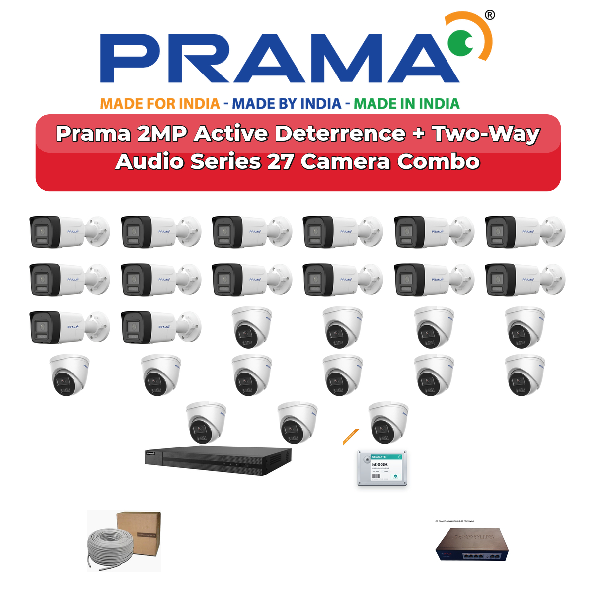 Prama 27 Camera 2MP IP CCTV Combo Kit | Active Deterrence + Two-Way Audio | 32CH NVR | 1ร4TB + 1ร6TB HDD 1 Prama 27 Camera 2MP IP CCTV Combo Kit | Active Deterrence + Two-Way Audio | 32CH NVR | 1ร4TB + 1ร6TB HDD