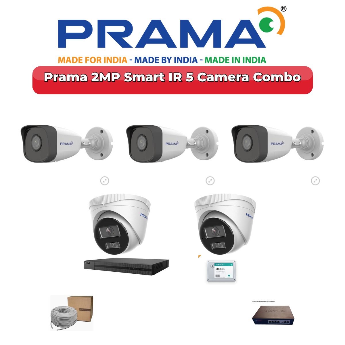Prama 5 Camera 2MP IP CCTV Combo Kit | Smart IR | 8CH NVR | 500GB HDD 1 Prama 5 Camera 2MP IP CCTV Combo Kit | Smart IR | 8CH NVR | 500GB HDD