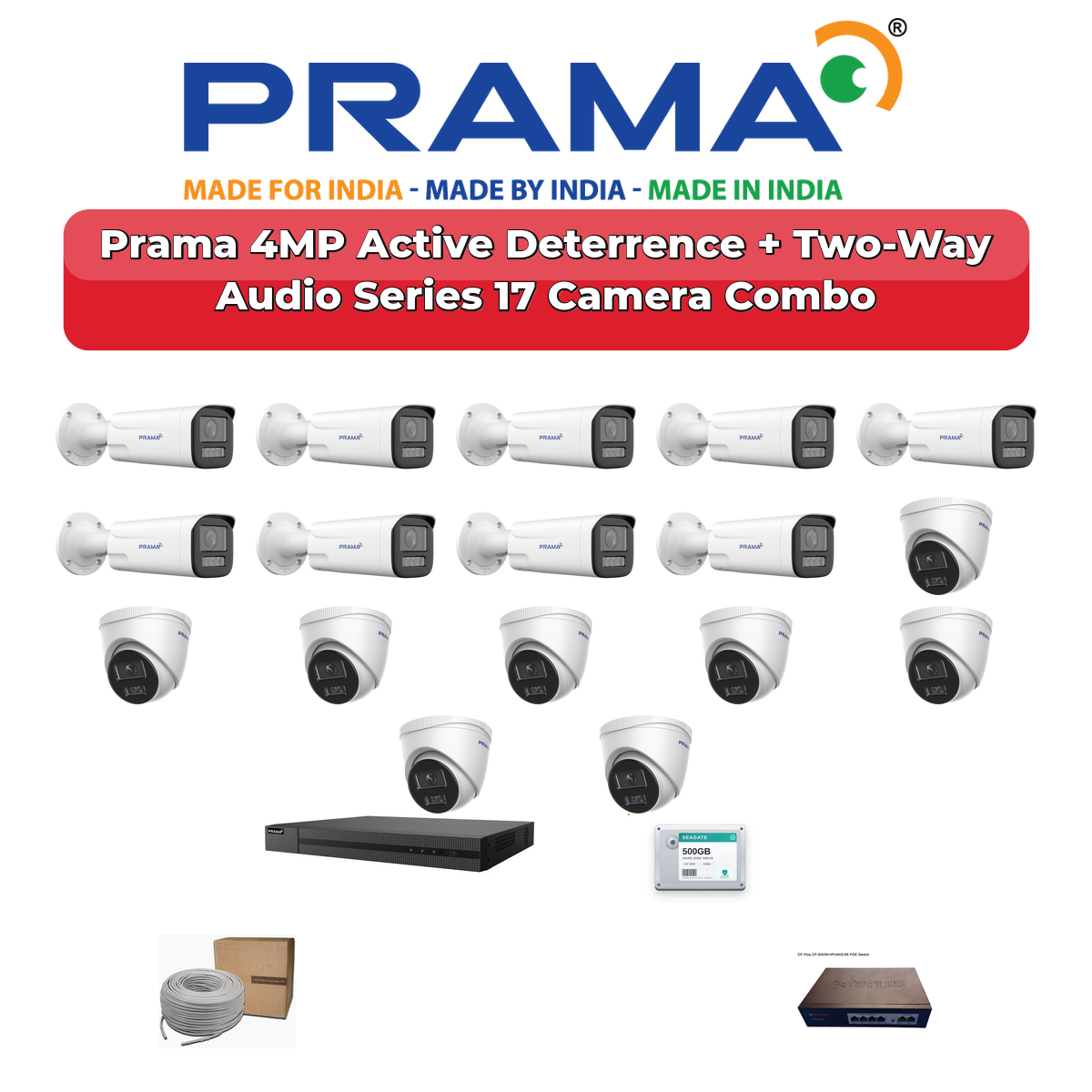 Prama 17 Camera 4MP IP CCTV Combo Kit | Active Deterrence + Two-Way Audio | 32CH NVR | 1ร4TB + 1ร2TB HDD 1 Prama 17 Camera 4MP IP CCTV Combo Kit | Active Deterrence + Two-Way Audio | 32CH NVR | 1ร4TB + 1ร2TB HDD
