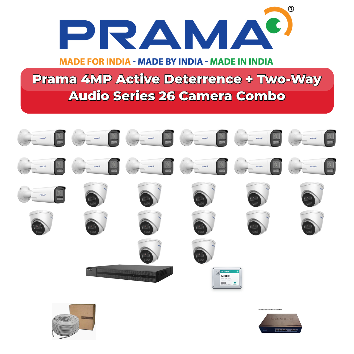 Prama 26 Camera 4MP IP CCTV Combo Kit | Active Deterrence + Two-Way Audio | 32CH NVR | 1ร4TB + 1ร6TB HDD 1 Prama 26 Camera 4MP IP CCTV Combo Kit | Active Deterrence + Two-Way Audio | 32CH NVR | 1ร4TB + 1ร6TB HDD