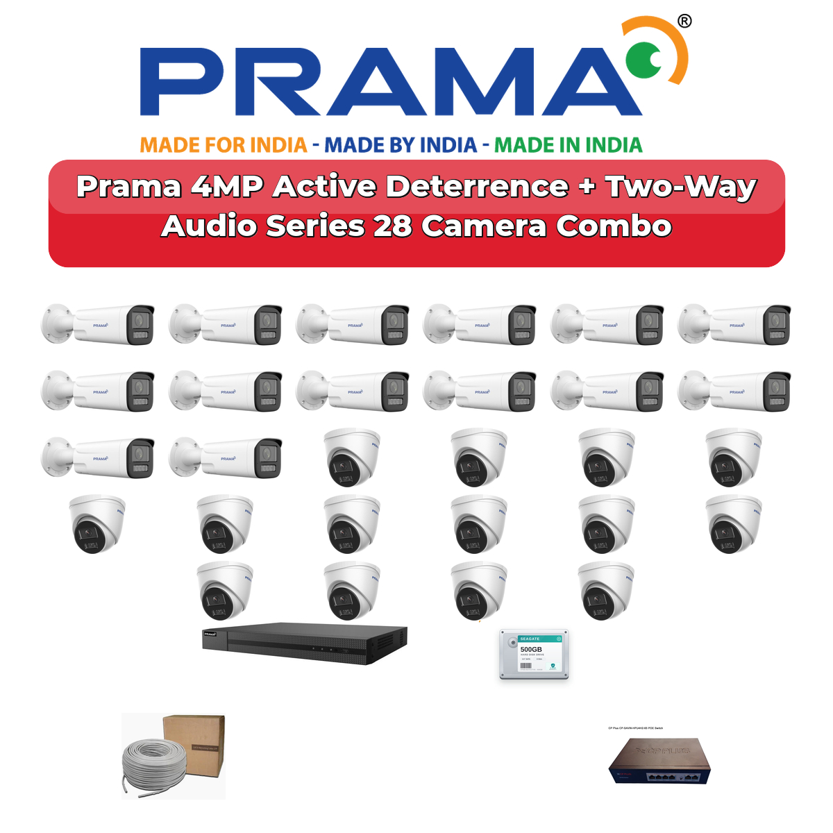 Prama 28 Camera 4MP IP CCTV Combo Kit | Active Deterrence + Two-Way Audio | 32CH NVR | 1ร4TB + 1ร6TB HDD 1 Prama 28 Camera 4MP IP CCTV Combo Kit | Active Deterrence + Two-Way Audio | 32CH NVR | 1ร4TB + 1ร6TB HDD