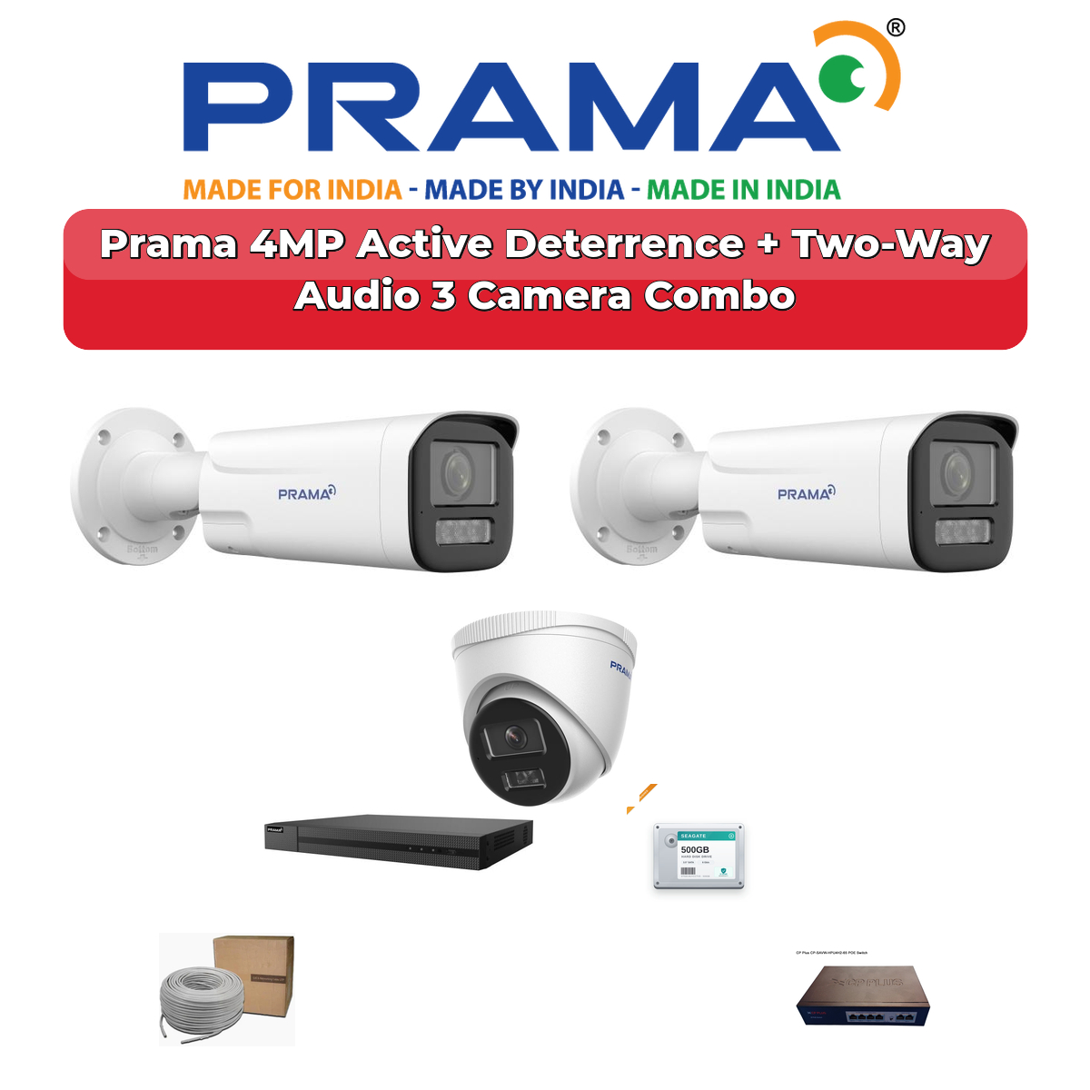 Prama 3 Camera 4MP IP CCTV Combo Kit | Active Deterrence + Two-Way Audio | 4CH NVR | 500GB HDD 1 Prama 3 Camera 4MP IP CCTV Combo Kit | Active Deterrence + Two-Way Audio | 4CH NVR | 500GB HDD