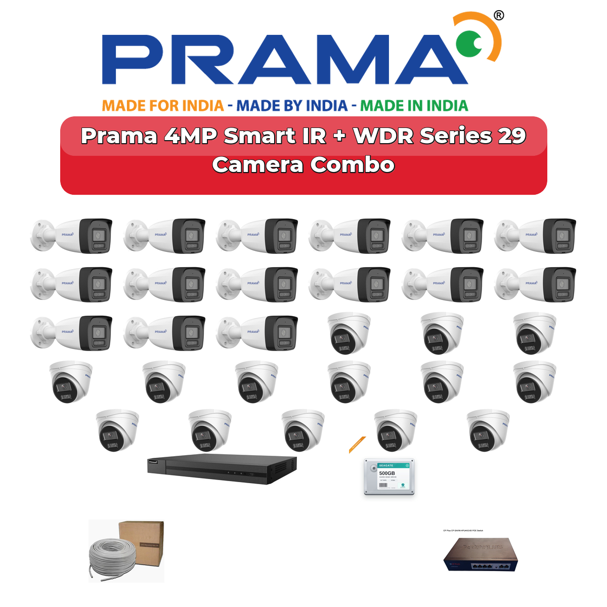 Prama 29 Camera 4MP IP CCTV Combo Kit | Smart IR + WDR | 32CH NVR | 2ร6TB HDD 1 Prama 29 Camera 4MP IP CCTV Combo Kit | Smart IR + WDR | 32CH NVR | 2ร6TB HDD