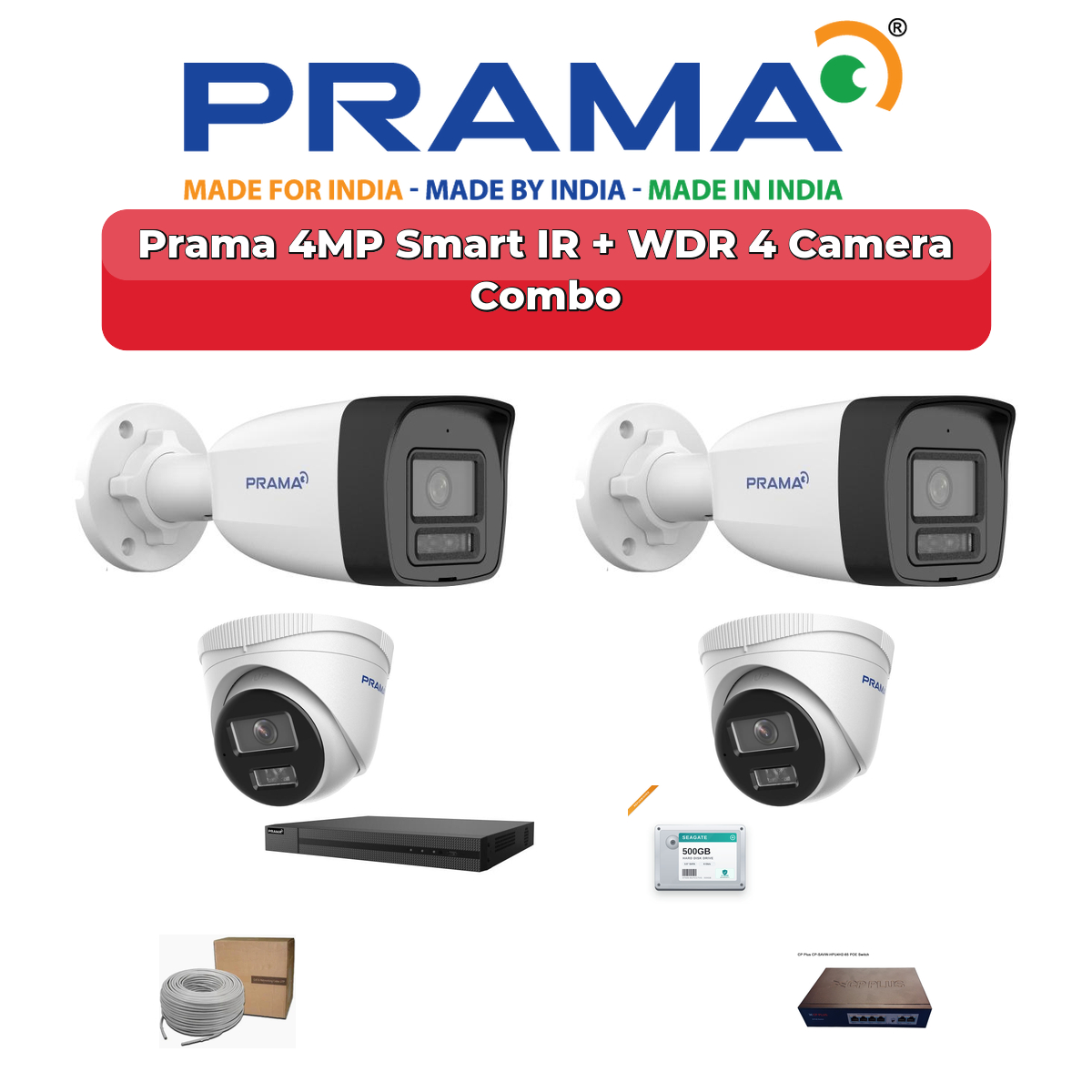 Prama 4 Camera 4MP IP CCTV Combo Kit | Smart IR + WDR | 4CH NVR | 500GB HDD 1 Prama 4 Camera 4MP IP CCTV Combo Kit | Smart IR + WDR | 4CH NVR | 500GB HDD