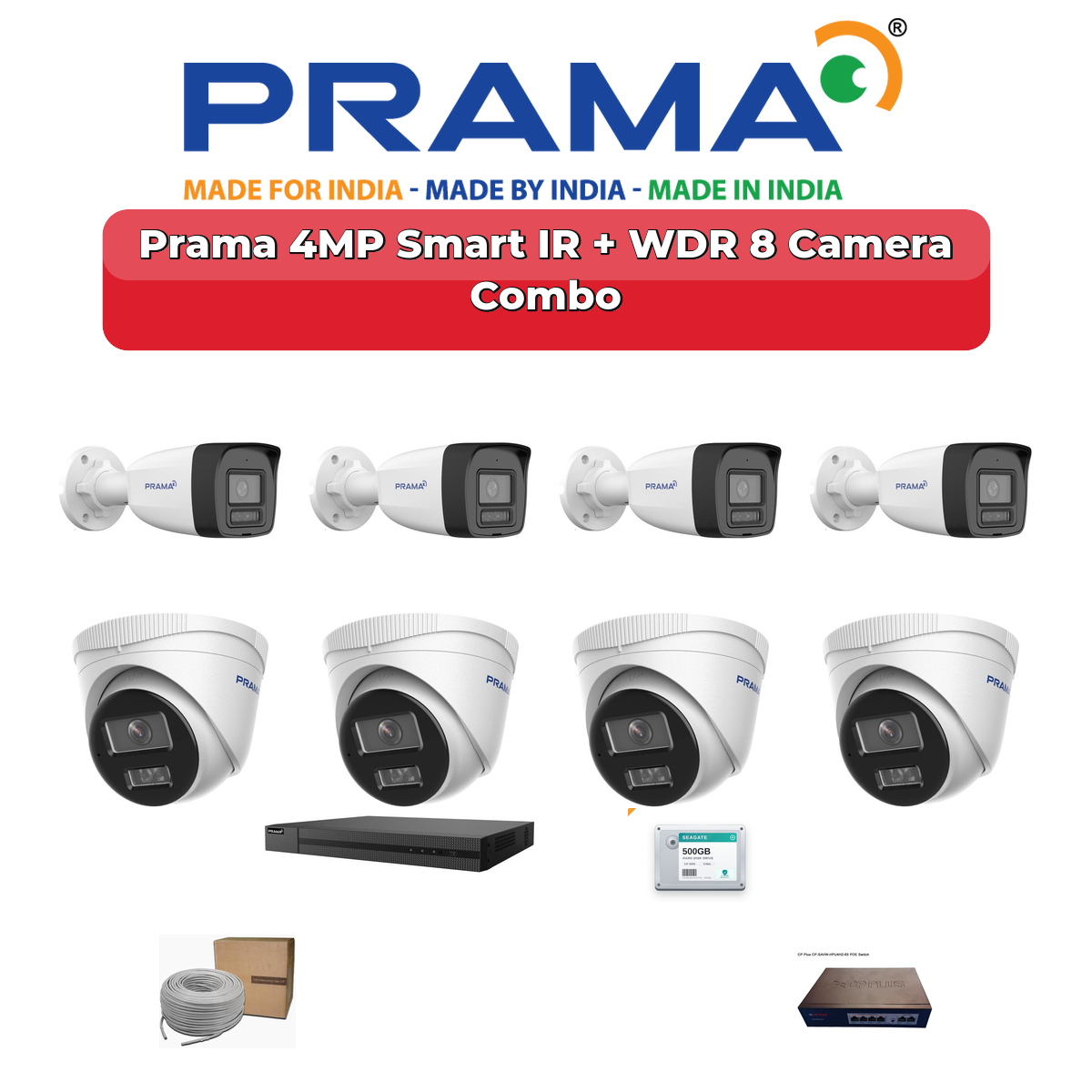 Prama 8 Camera 4MP IP CCTV Combo Kit | Smart IR + WDR | 8CH NVR | 1TB HDD 1 Prama 8 Camera 4MP IP CCTV Combo Kit | Smart IR + WDR | 8CH NVR | 1TB HDD