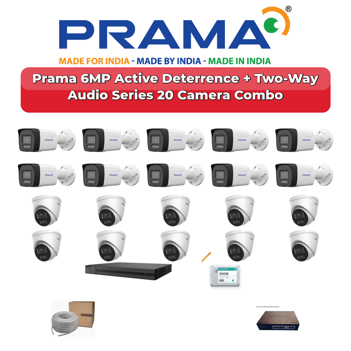 Prama 20 Camera 6MP IP CCTV Combo Kit | Active Deterrence + Two-Way Audio | 32CH NVR | 1ร4TB + 1ร2TB HDD 1 Prama 20 Camera 6MP IP CCTV Combo Kit | Active Deterrence + Two-Way Audio | 32CH NVR | 1ร4TB + 1ร2TB HDD