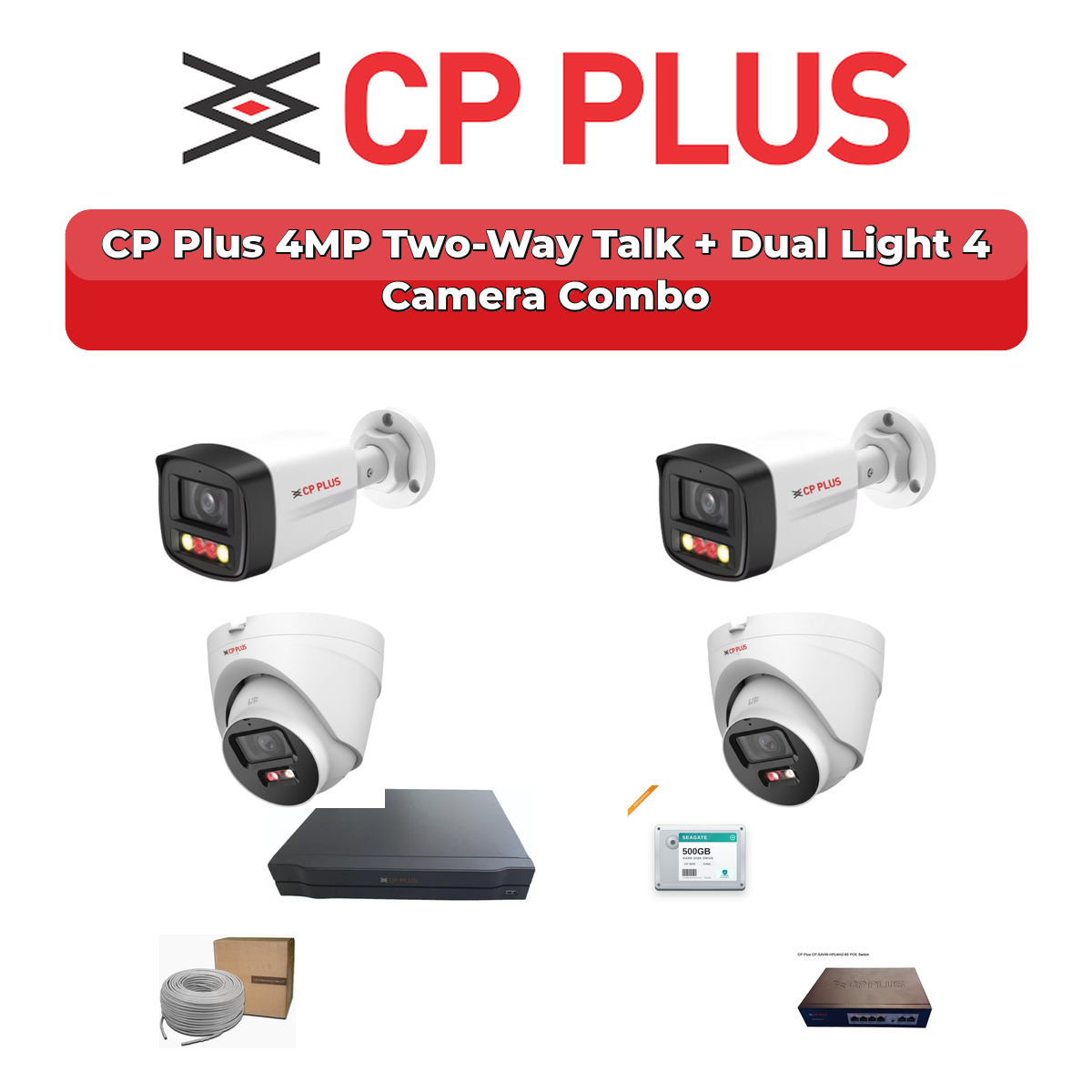 CP Plus 4 Camera 4MP IP CCTV Combo Kit | Two-Way Talk + Dual Light | 4CH NVR | 500GB HDD 1 CP Plus 4 Camera 4MP IP CCTV Combo Kit | Two-Way Talk + Dual Light | 4CH NVR | 500GB HDD