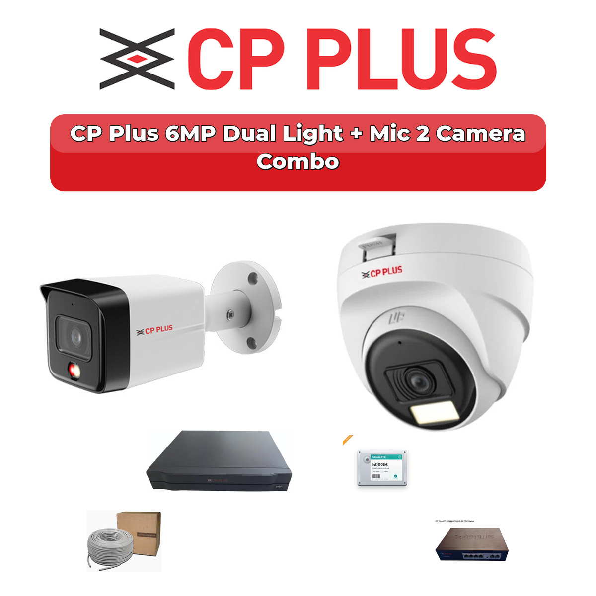 CP Plus 2 Camera 6MP IP CCTV Combo Kit | Dual Light + Mic | 4CH NVR | 500GB HDD 1 CP Plus 2 Camera 6MP IP CCTV Combo Kit | Dual Light + Mic | 4CH NVR | 500GB HDD