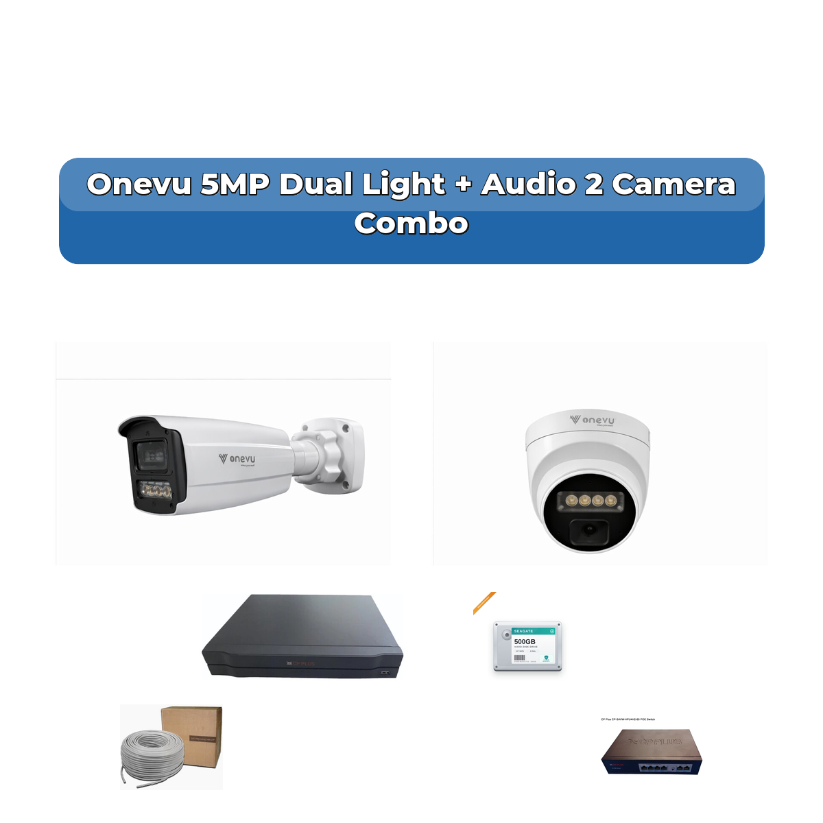 Onevu 2 Camera 5MP IP CCTV Combo Kit | Dual Light + Audio | 4CH NVR | 500GB HDD 1 Onevu 2 Camera 5MP IP CCTV Combo Kit | Dual Light + Audio | 4CH NVR | 500GB HDD