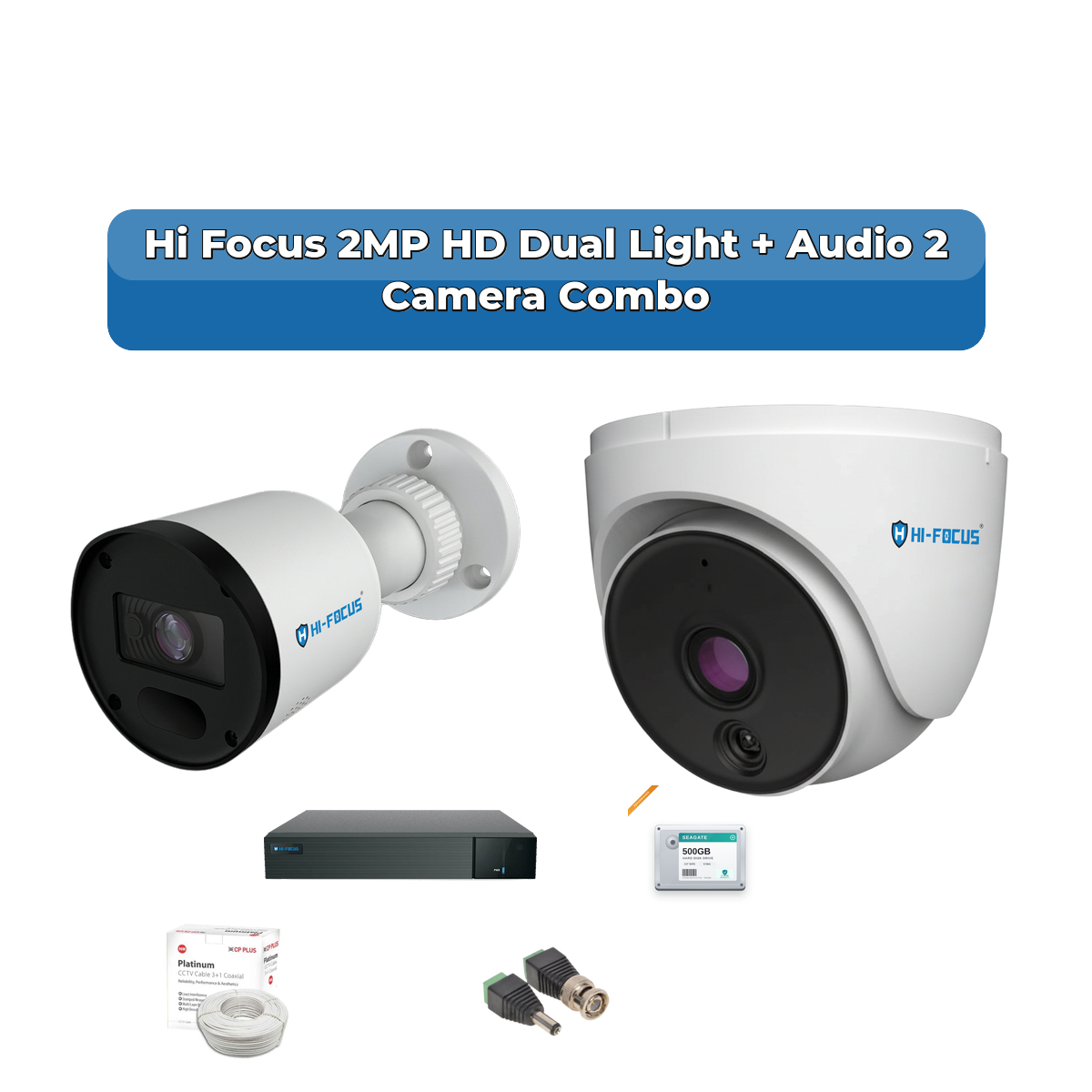 Hi Focus 2 Camera 2MP HD CCTV Combo Kit | Dual Light + Coaxial Audio | 4CH Recorder | 1ร500GB HDD 1 Hi Focus 2 Camera 2MP HD CCTV Combo Kit | Dual Light + Coaxial Audio | 4CH Recorder | 1ร500GB HDD