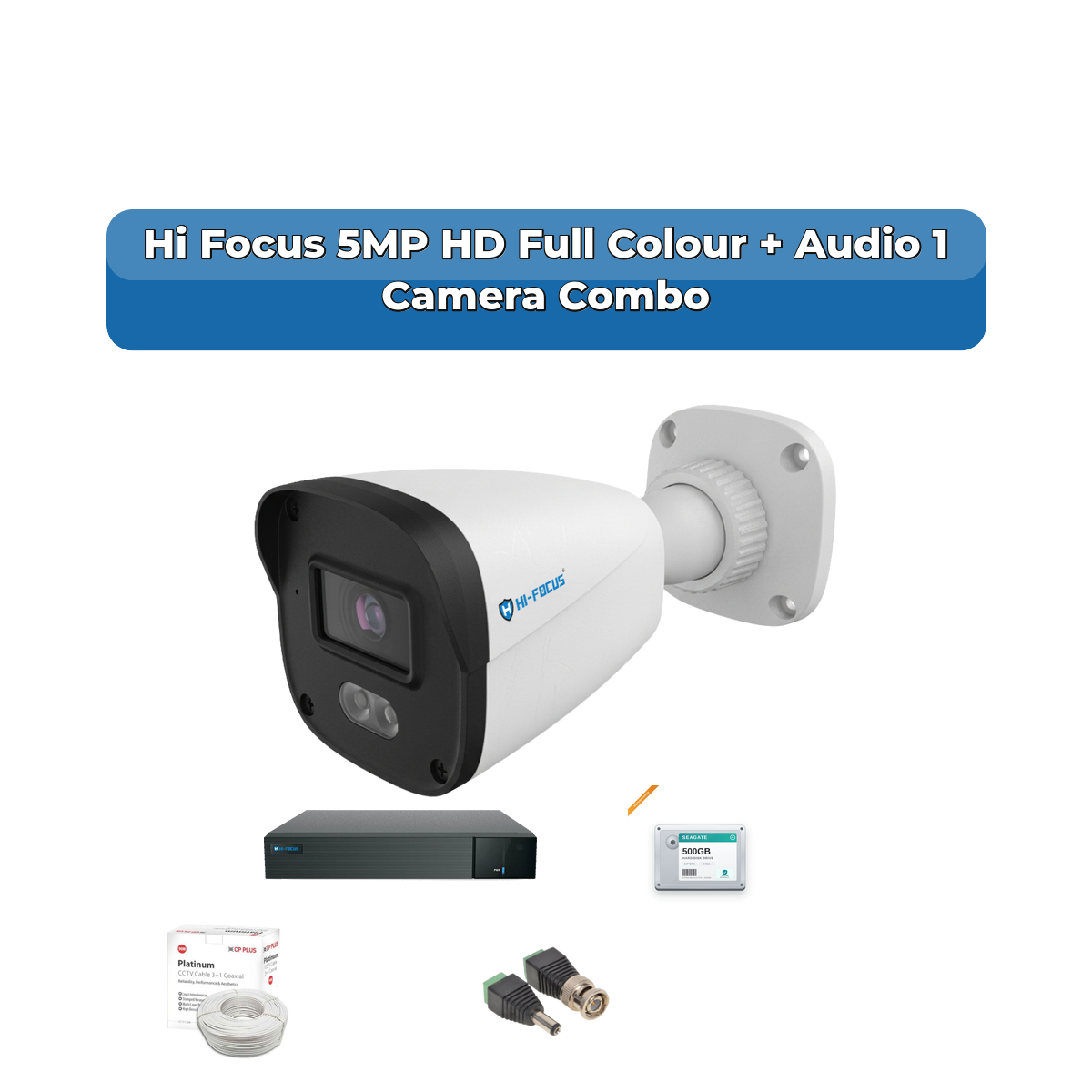 Hi Focus 1 Camera 5MP HD CCTV Combo Kit | Full Colour + Coaxial Audio | 4CH Recorder | 1ร500GB HDD 1 Hi Focus 1 Camera 5MP HD CCTV Combo Kit | Full Colour + Coaxial Audio | 4CH Recorder | 1ร500GB HDD