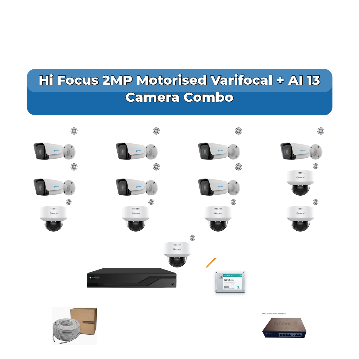 Hi Focus 13 Camera 2MP IP CCTV Combo Kit | Motorised Varifocal + AI + Mic | 16CH Recorder | 1ร4TB HDD 1 Hi Focus 13 Camera 2MP IP CCTV Combo Kit | Motorised Varifocal + AI + Mic | 16CH Recorder | 1ร4TB HDD