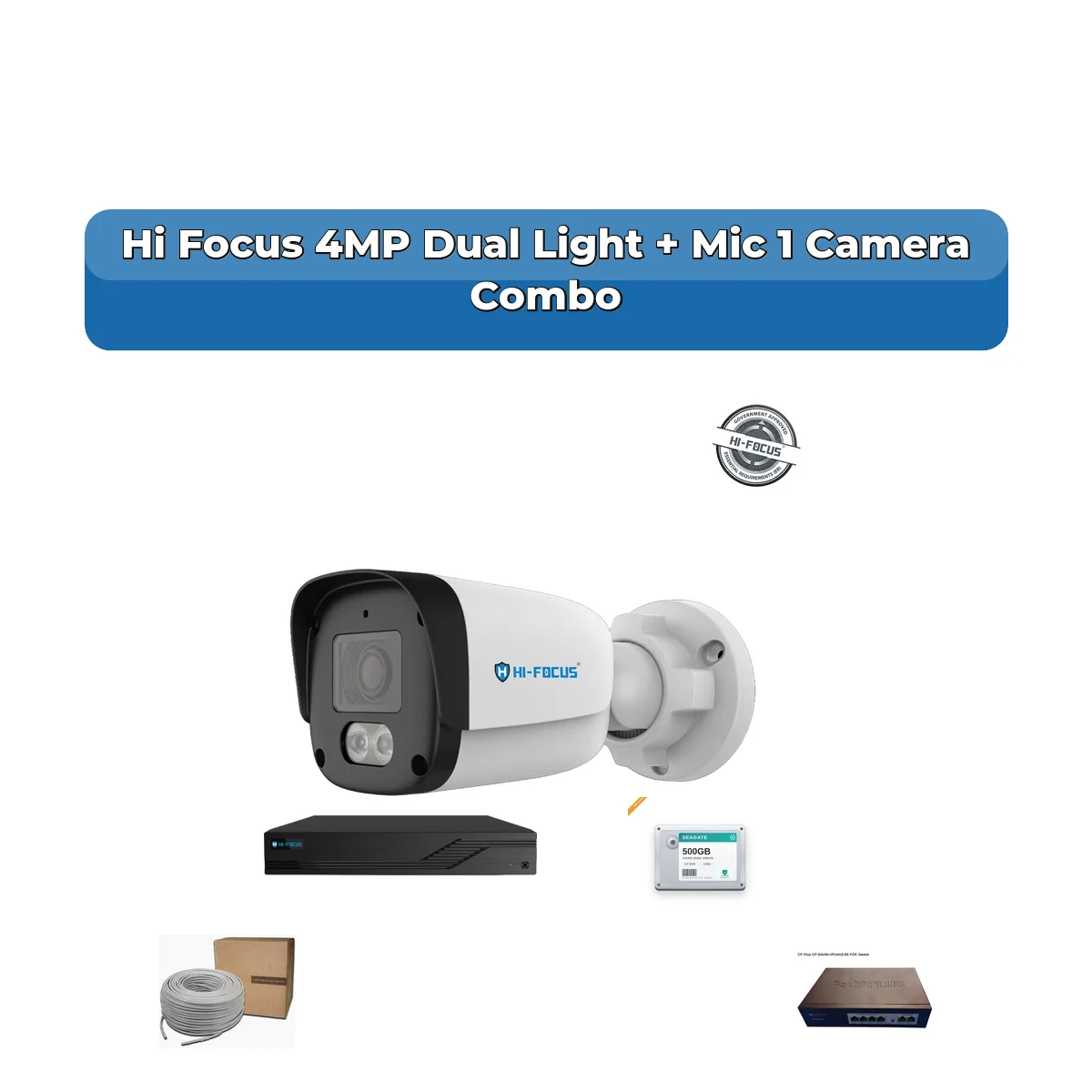 Hi Focus 1 Camera 4MP IP CCTV Combo Kit | Dual Light + Mic | 4CH Recorder | 1×500GB HDD 1 Hi Focus 1 Camera 4MP IP CCTV Combo Kit | Dual Light + Mic | 4CH Recorder | 1×500GB HDD